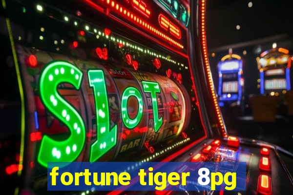 fortune tiger 8pg